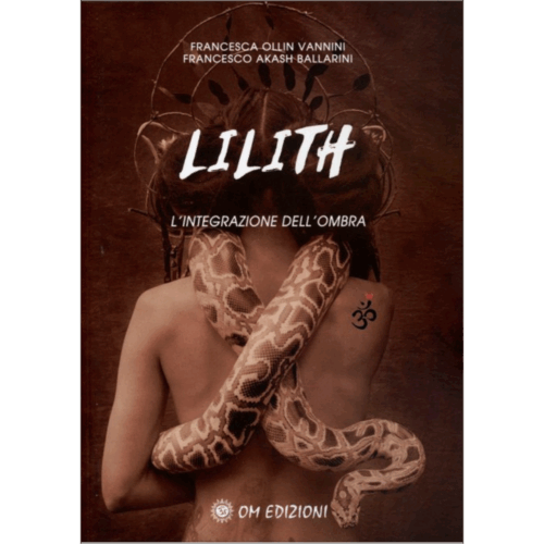 copertina lilith - l'integrazione dell'ombra. libro scritto da francesca ollin vannini e francesco akash ballarini